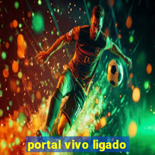 portal vivo ligado